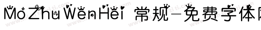 MoZhuWenHei 常规字体转换